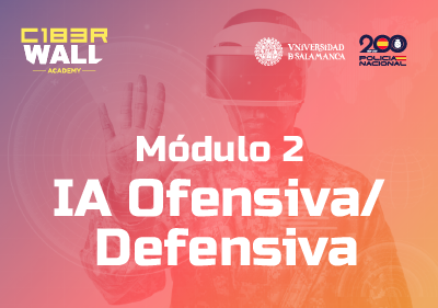Módulo 2: IA Ofensiva/Defensiva