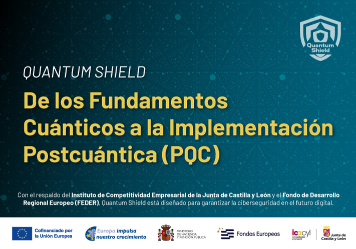 Quantum Shield: de los fundamentos cuánticos a la implementación postcuántica (PQC)